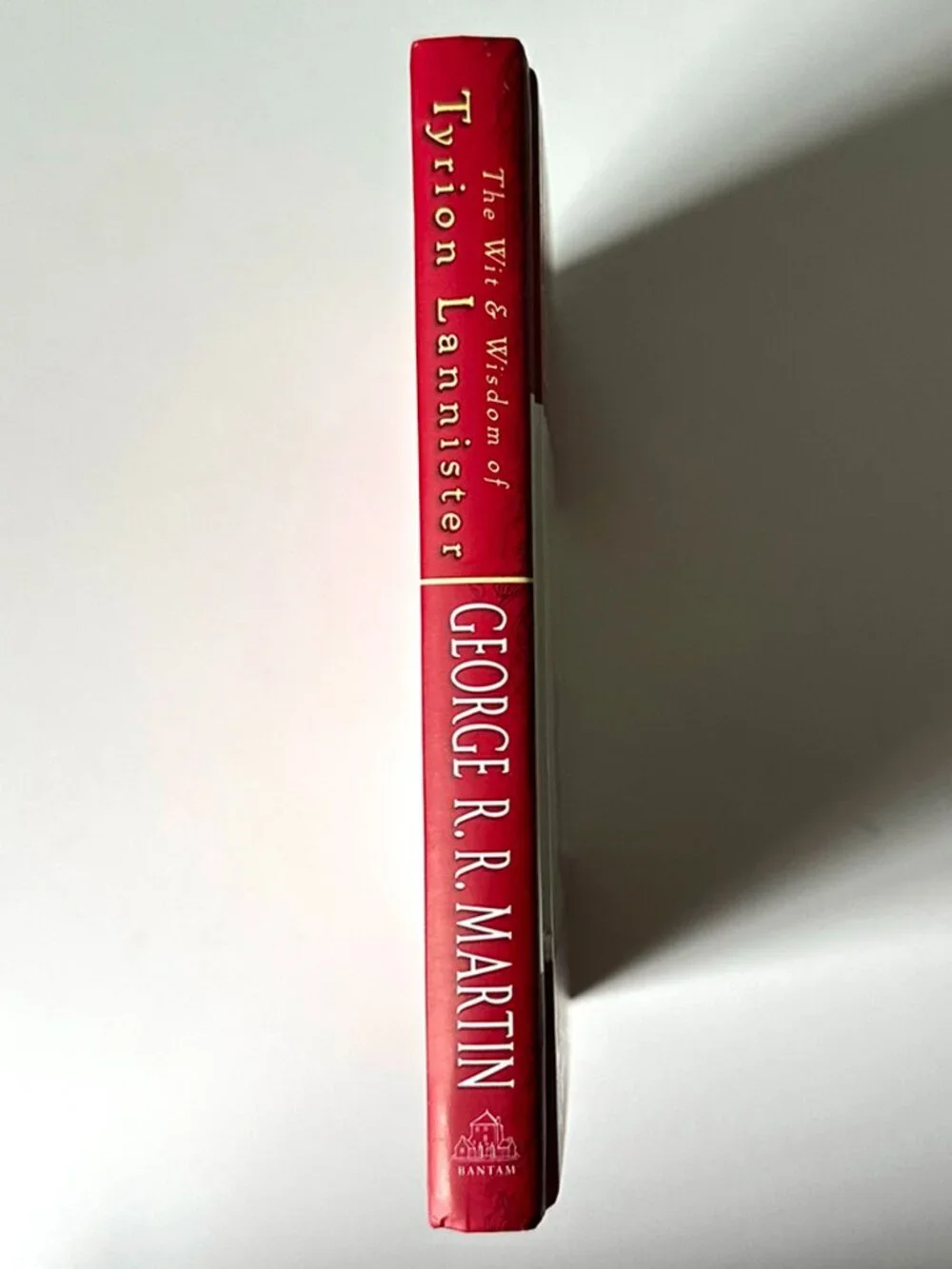 George R.R. Martin The Wit & Wisdom of Tyrion Lannister Hardcover 2013